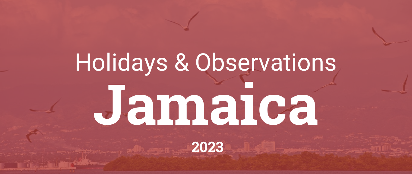 Holidays and Observances in Jamaica in 2023