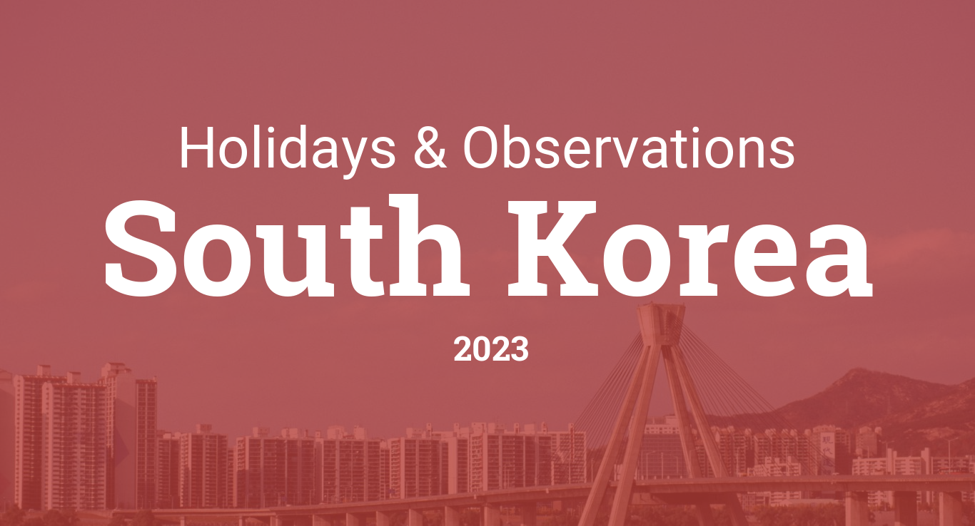 Holidays and Observances in South Korea in 2023