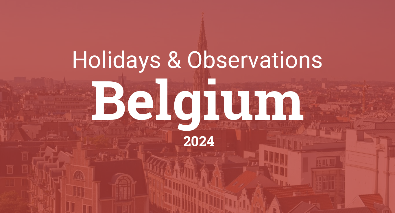 Cityog.php?title=Holidays   Observations&tint=0xB53E38&country=2024&state=Belgium&image=brussels1