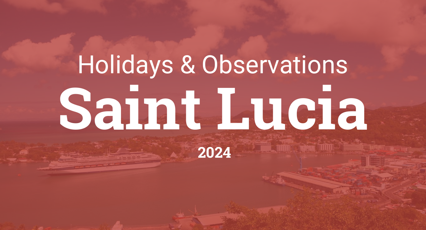 Holidays and Observances in Saint Lucia in 2024