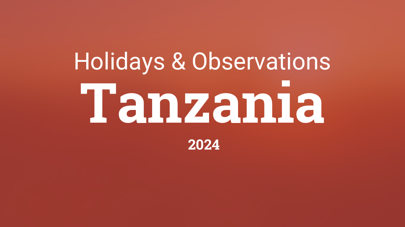 Holidays and Observances in Tanzania in 2024