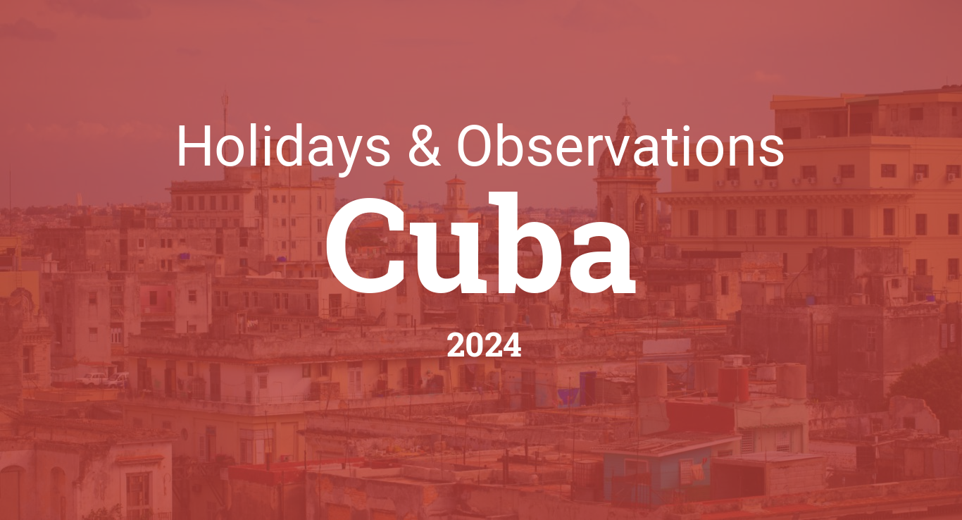 Holidays and Observances in Cuba in 2024