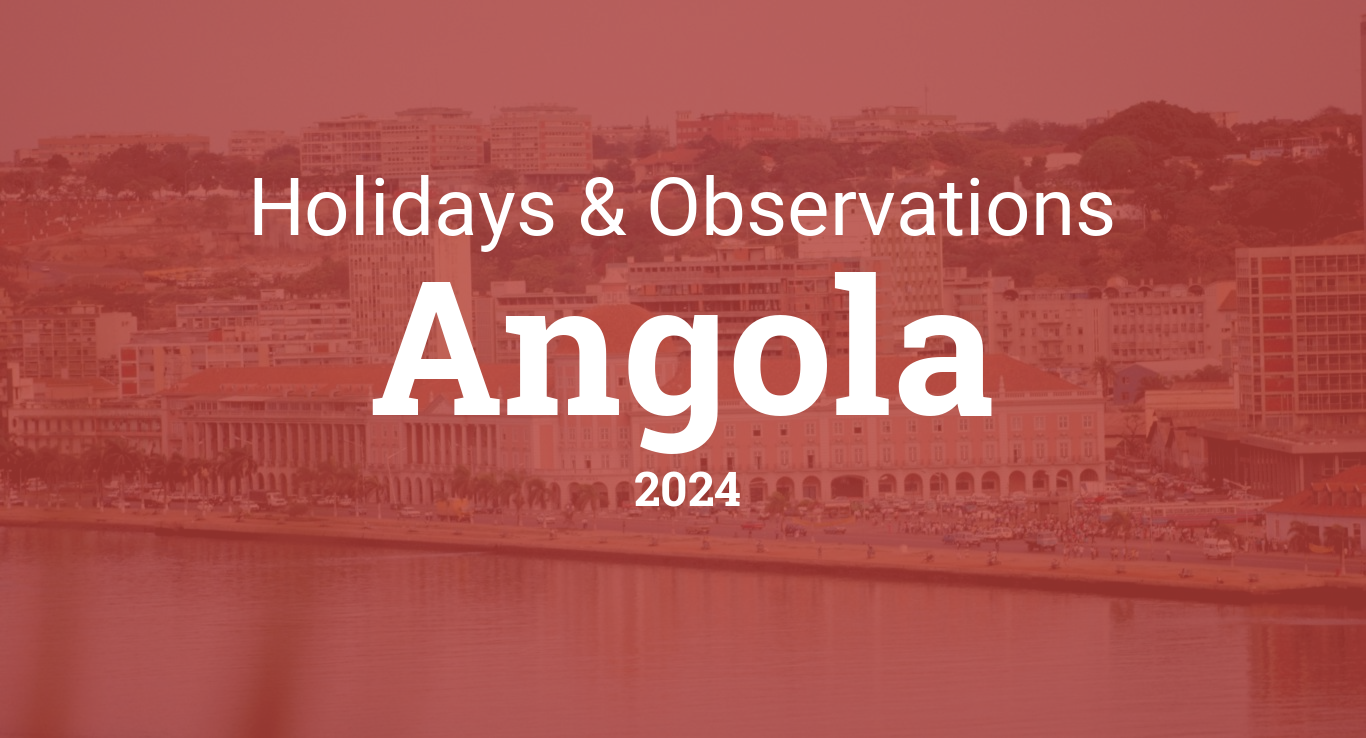 Holidays and Observances in Angola in 2024
