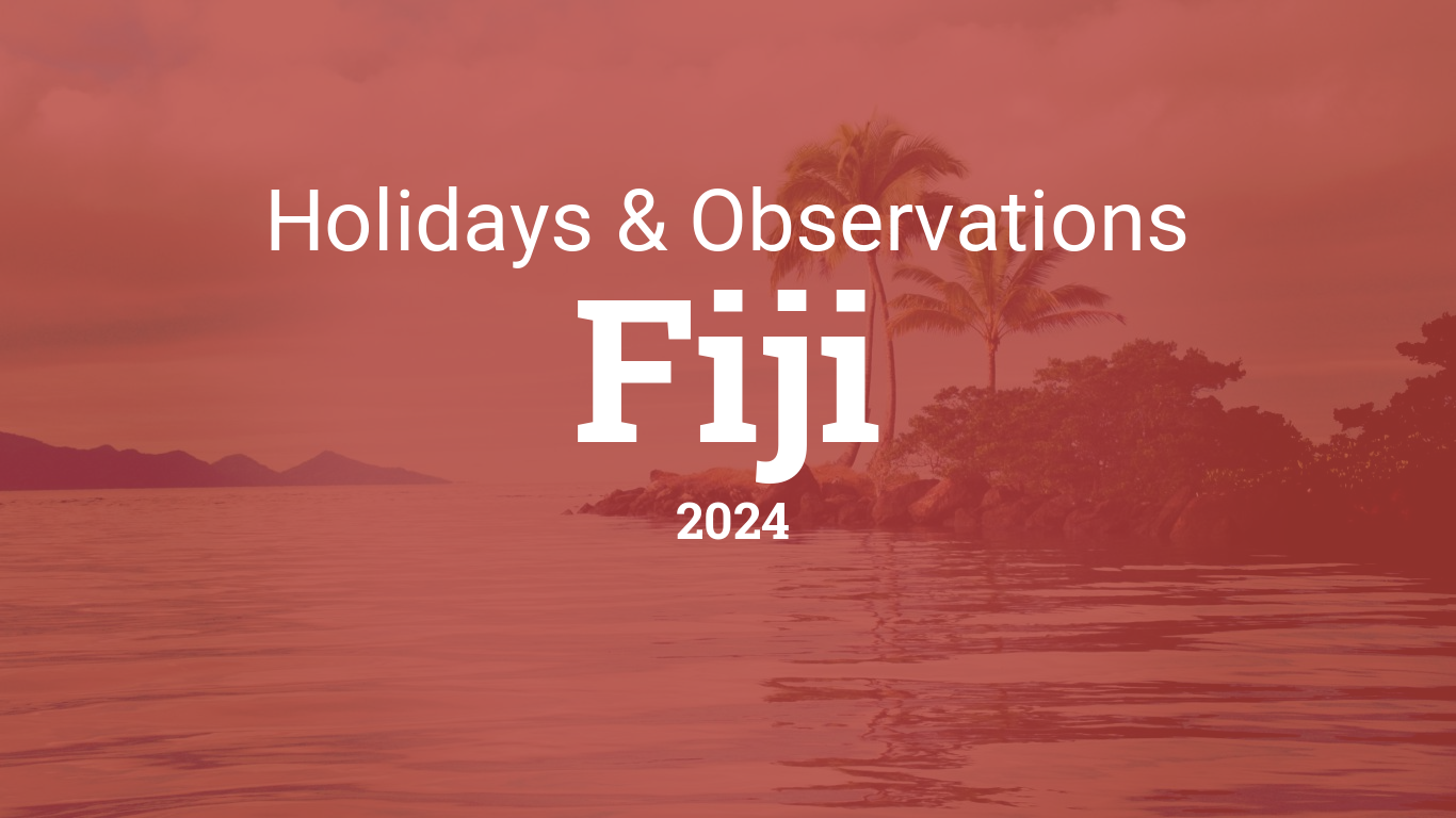 Cityog.php?title=Holidays   Observations&tint=0xB53E38&country=2024&state=Fiji&image=suva1