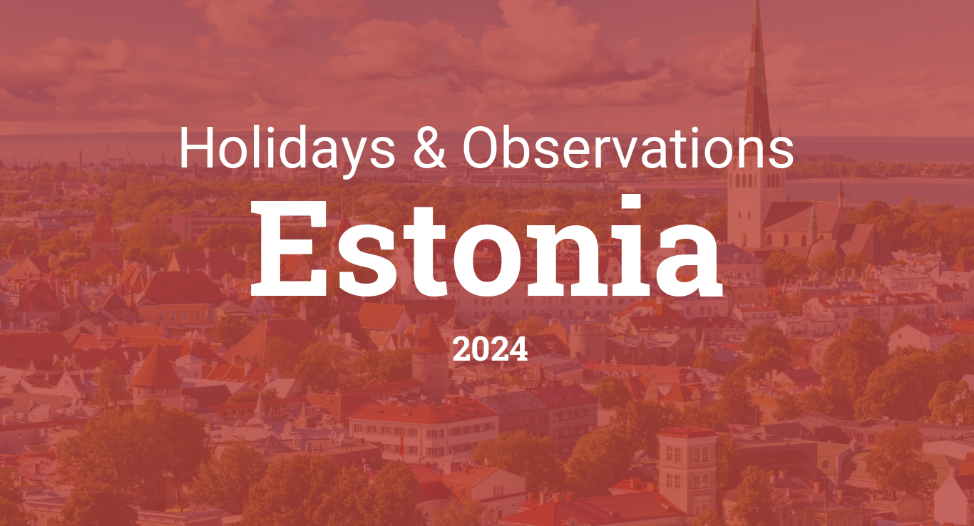 Cityog.php?title=Holidays   Observations&tint=0xB53E38&country=2024&state=Estonia&image=tallinn1