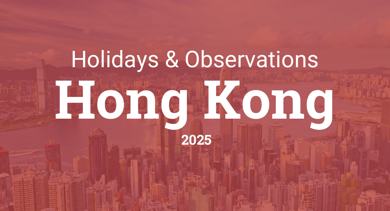 Holidays And Observances In Hong Kong In 2025