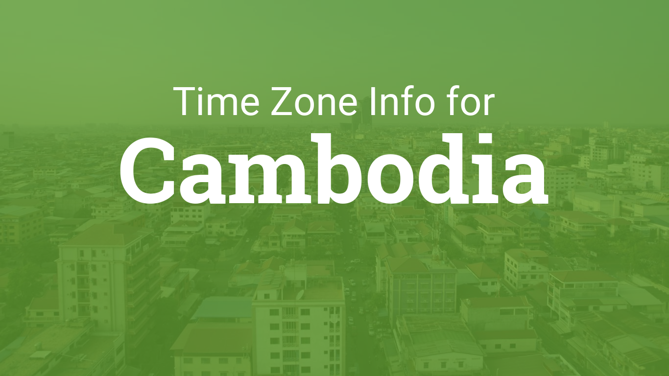 Cityog.php?title=Time Zone Info For&tint=0x5f9c2f&country=Cambodia&image=phnom Penh1