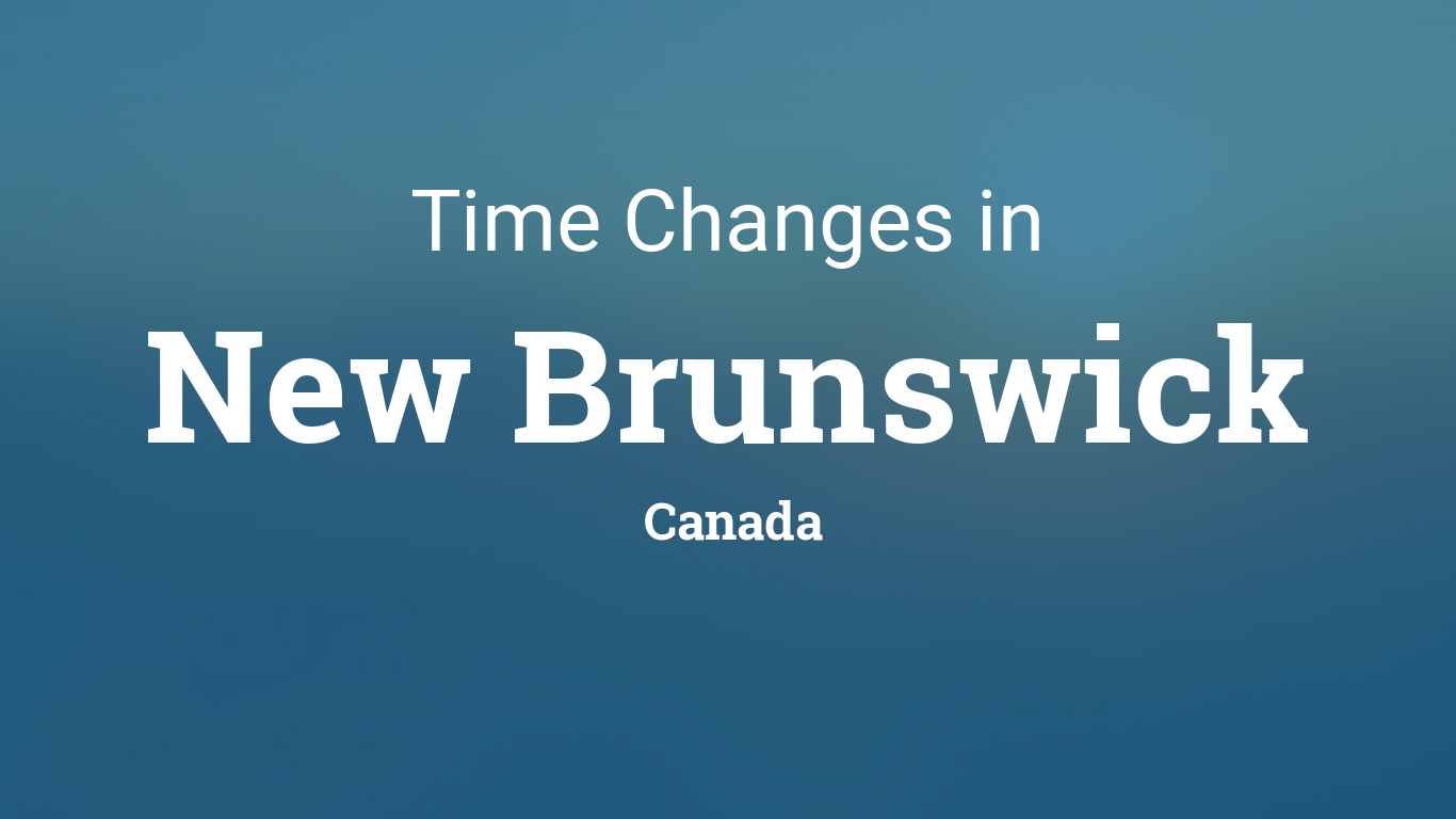 Daylight Saving Time 2024 in New Brunswick, Canada
