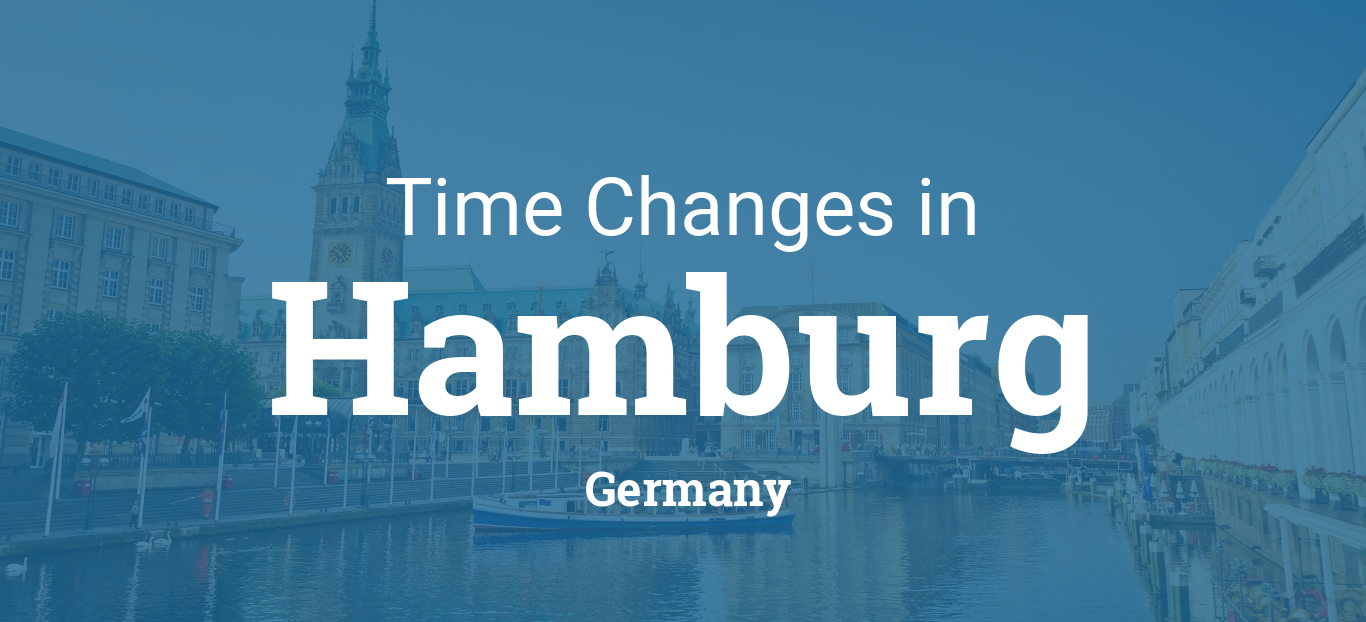 Daylight Saving Time 2024 in Hamburg, Germany