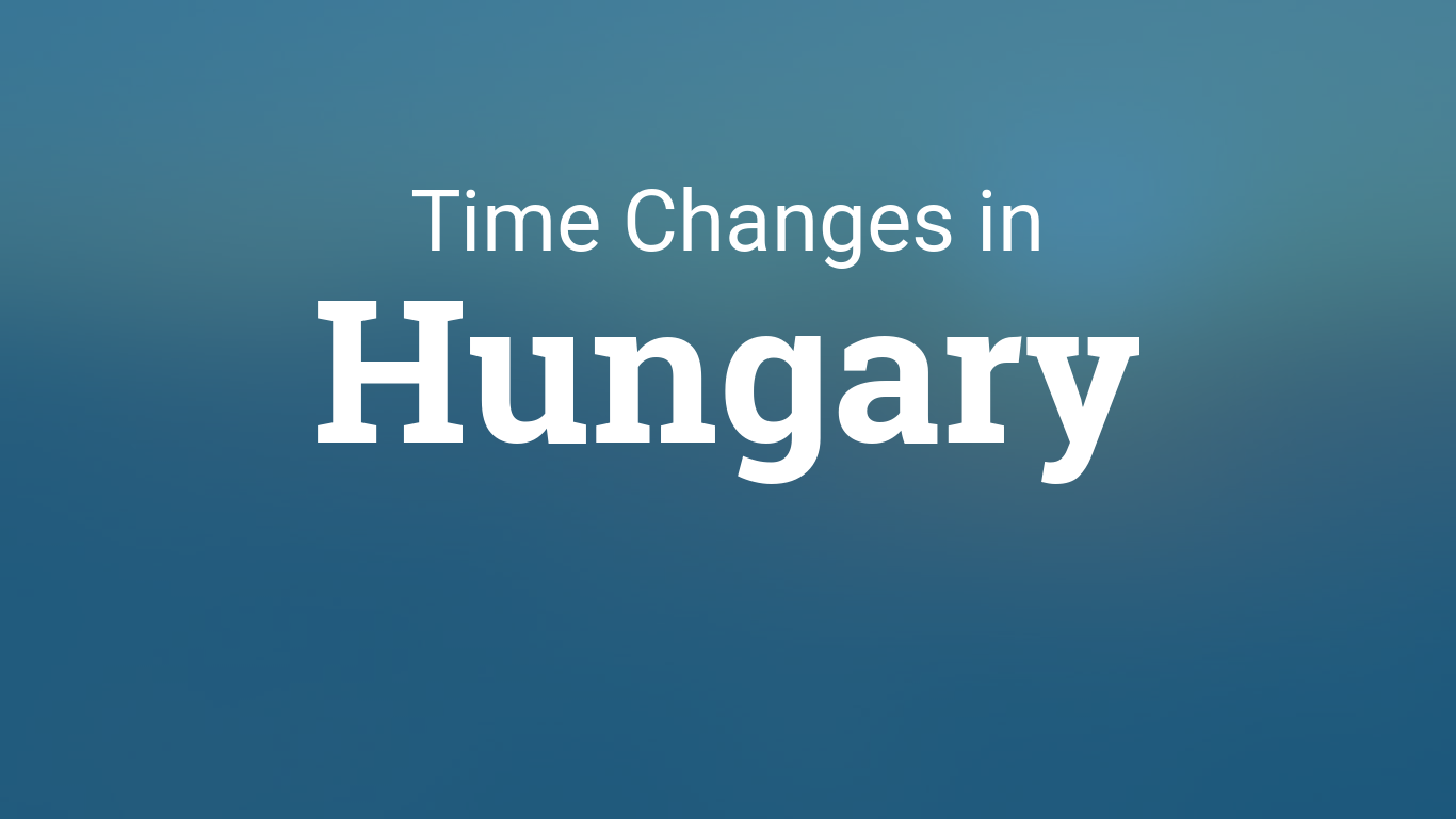 Daylight Saving Time 2024 In Hungary