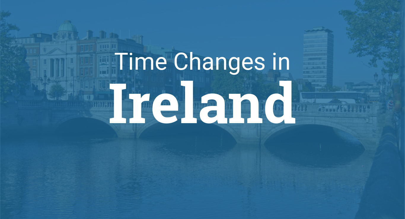 Daylight Saving Time 2024 in Ireland