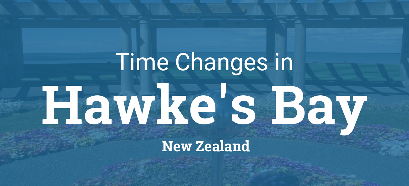 Daylight Saving Time 2024 in Hawke's Bay, New Zealand
