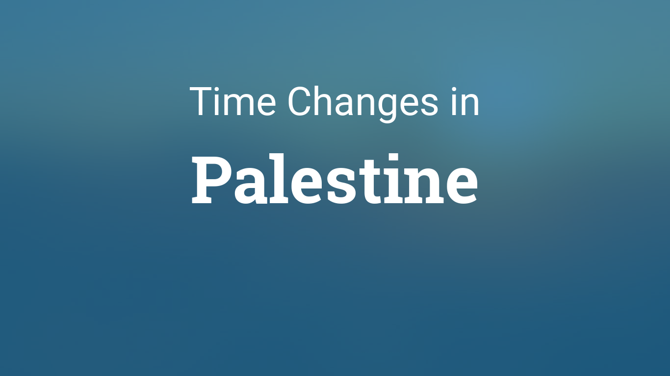 Daylight Saving Time 2025 in Palestine