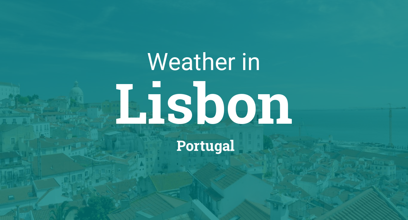 Weather in Lisbon, Portugal