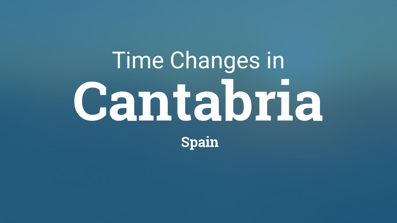 Daylight Saving Time 2024 in Cantabria, Spain