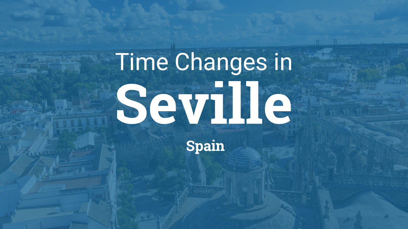 Daylight Saving Time 2024 in Seville, Spain