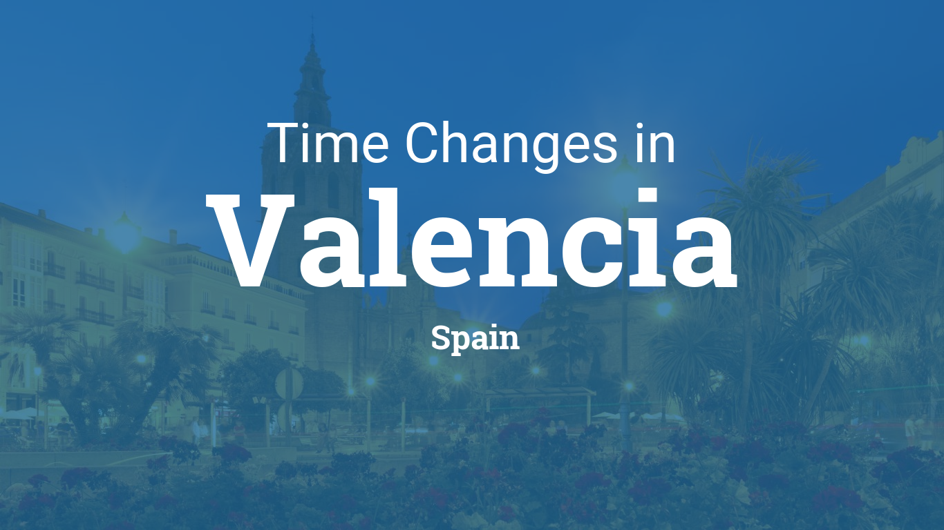 Daylight Saving Time 2024 in Valencia, Spain