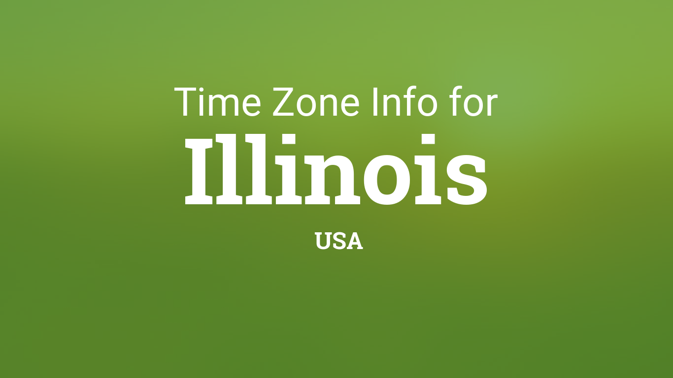 Time Zones in Illinois, United States illinois is in what state