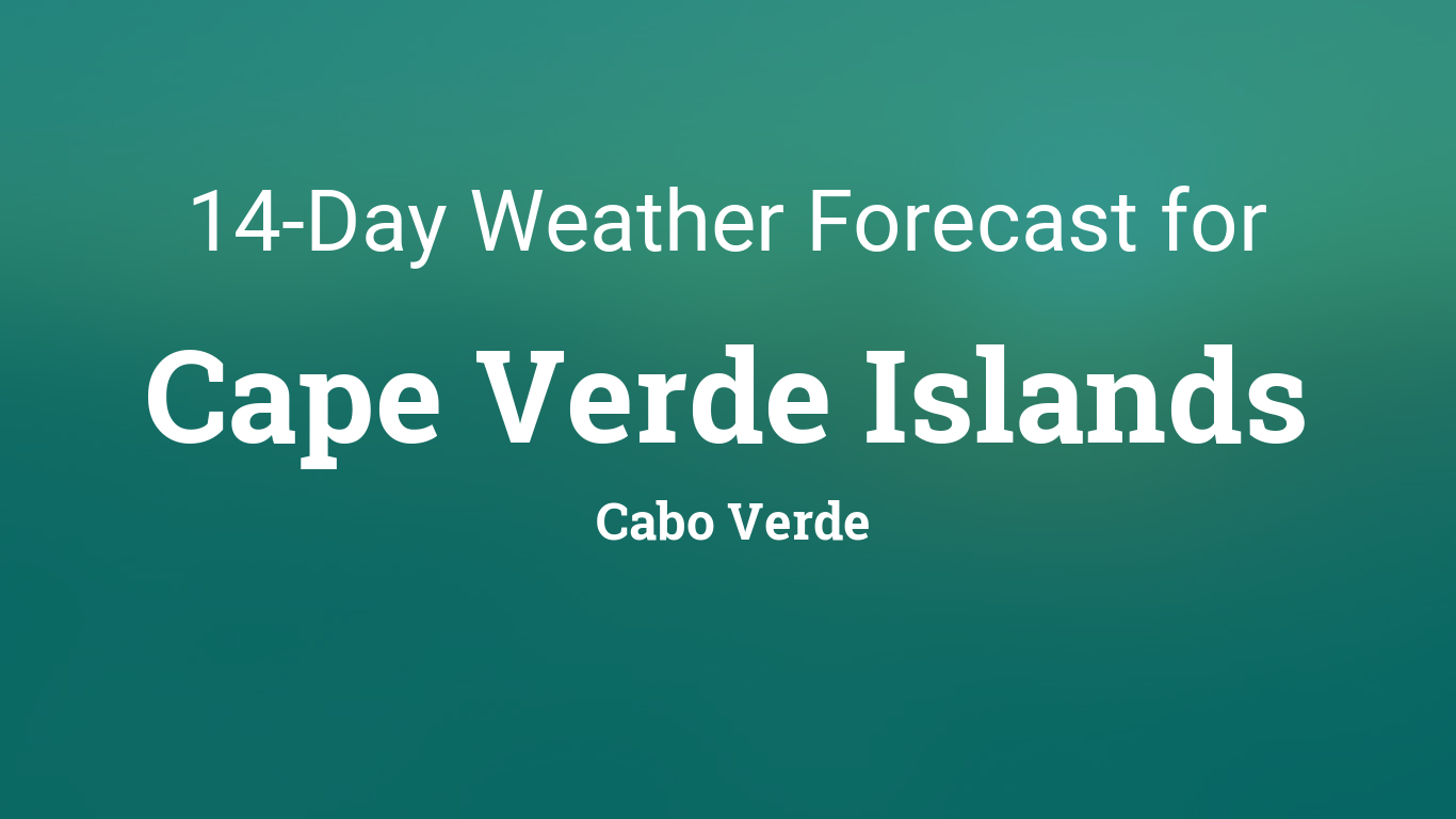 Cape Verde Islands, Verde 14 day weather forecast
