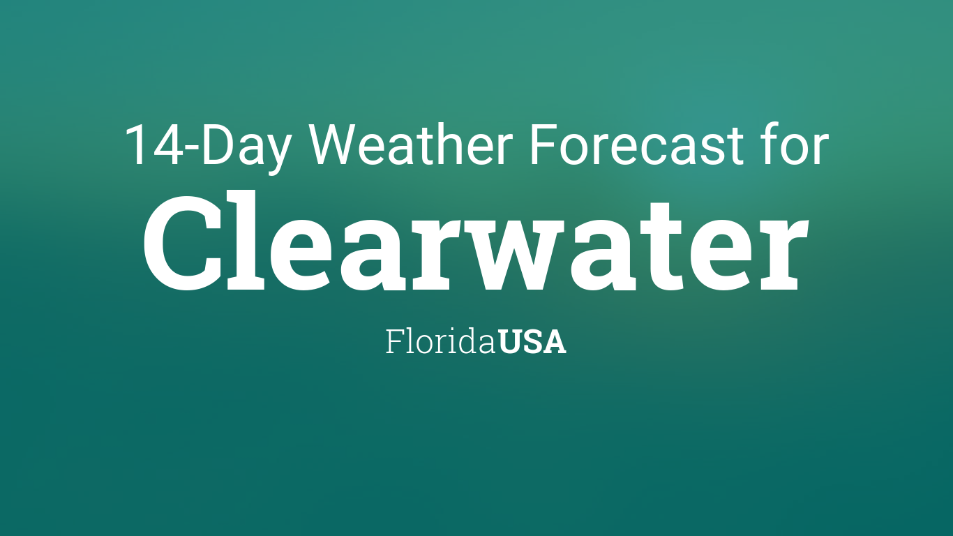 clearwater, florida, usa 14 day weather forecast