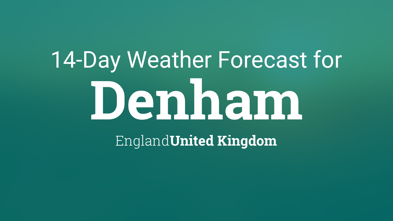Denham, England, United Kingdom 14 day weather forecast