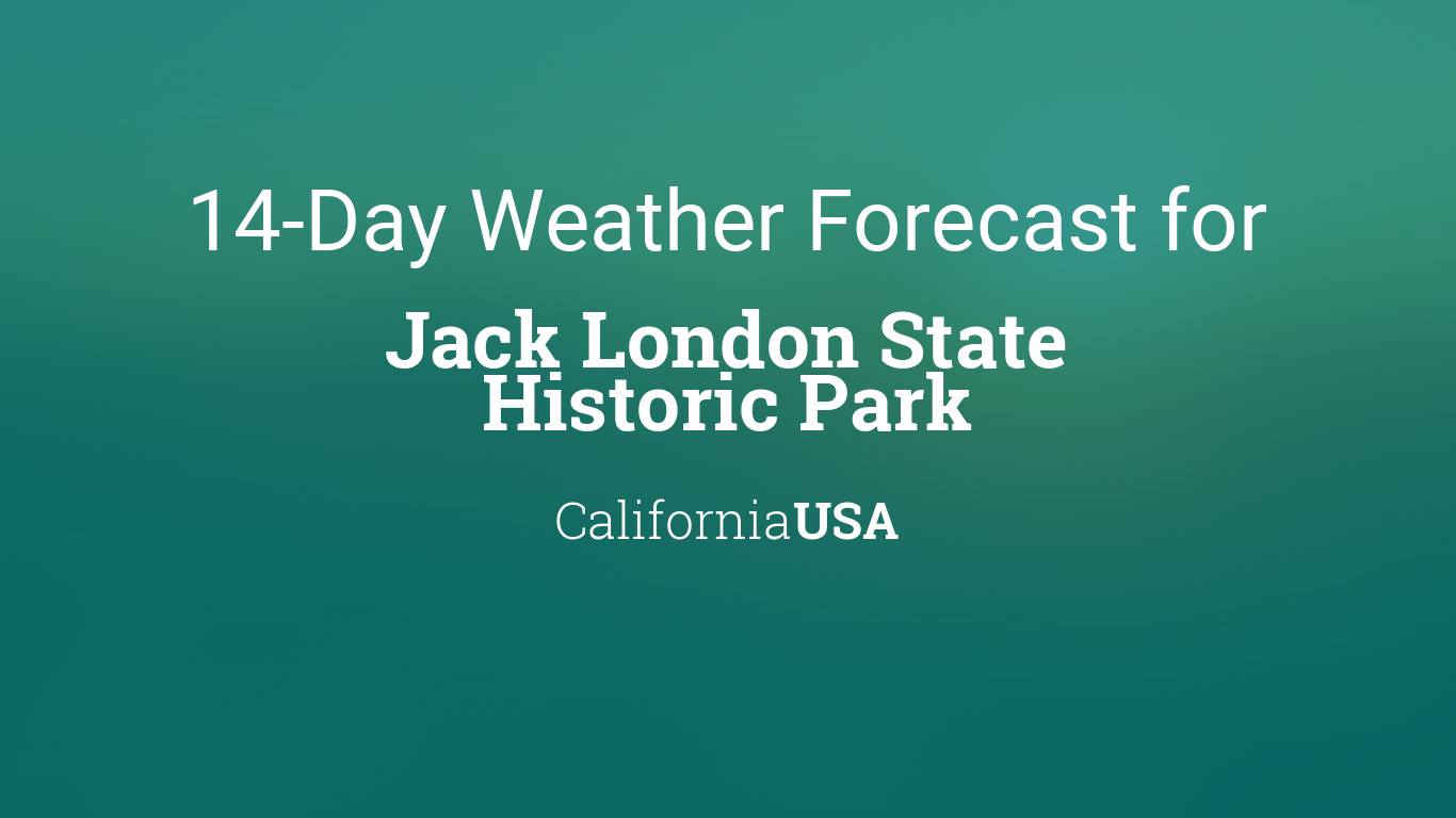 Jack London State Historic Park, California, USA 14 day weather forecast