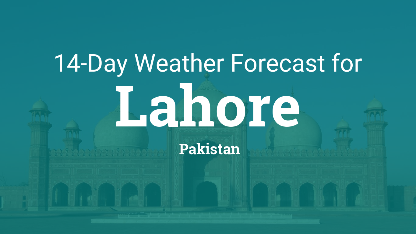 Lahore Pakistan 14 Day Weather Forecast