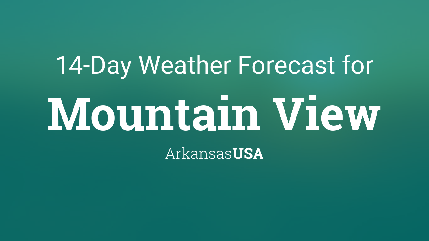 Mountain View, Arkansas, USA 20 day weather forecast