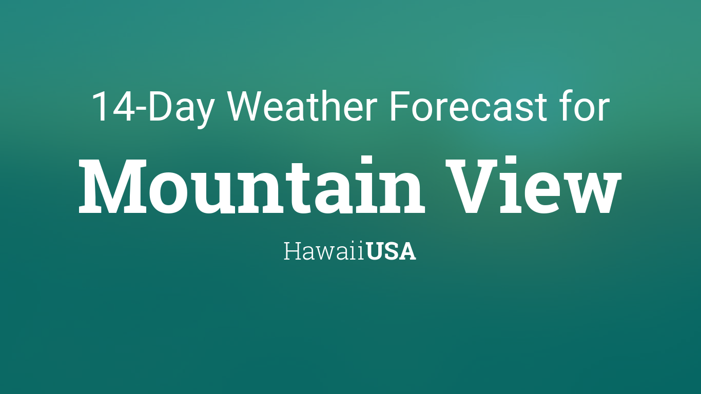 Mountain View, Hawaii, USA 20 day weather forecast