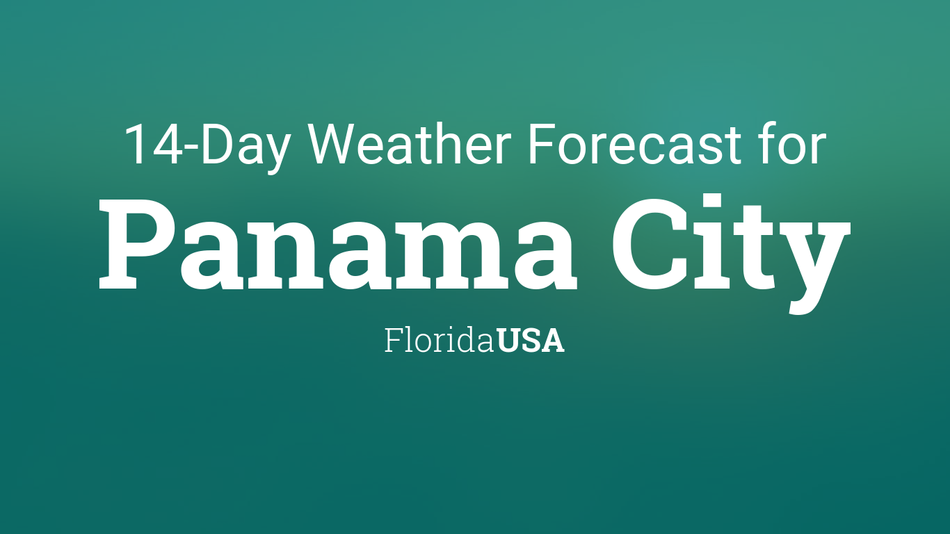 Panama City Florida Usa 14 Day Weather Forecast