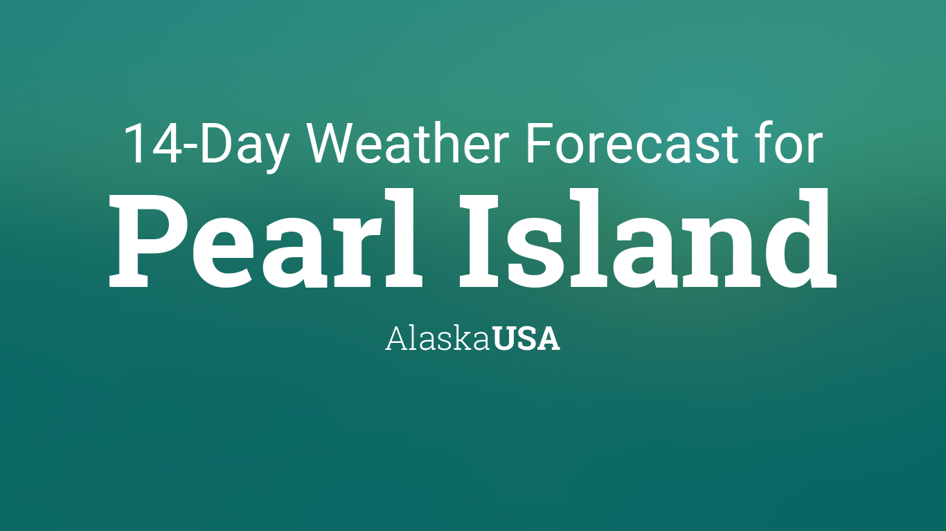 Pearl Island, Alaska, USA 14 day weather forecast
