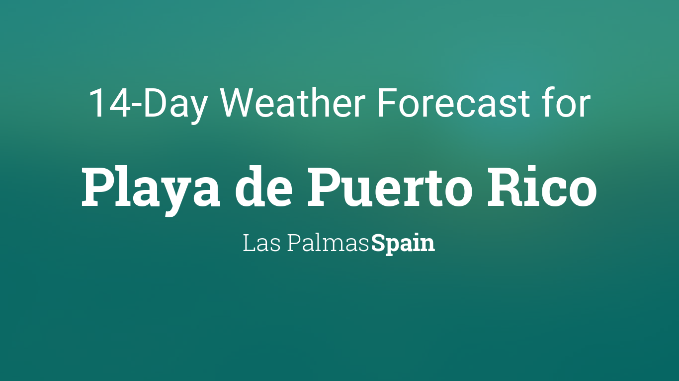 diapositiva Mus extraño Playa de Puerto Rico, Las Palmas, Spain 14 day weather forecast