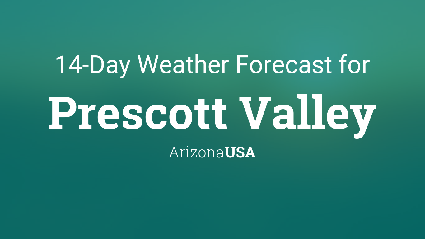 Prescott Valley Weather Forecast