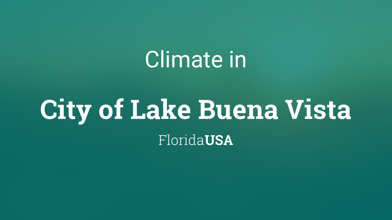 Climate Weather Averages In City Of Lake Buena Vista Florida Usa