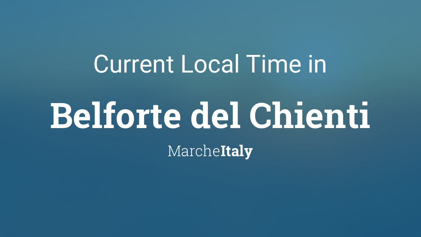 Current Local Time in Belforte del Chienti, Italy