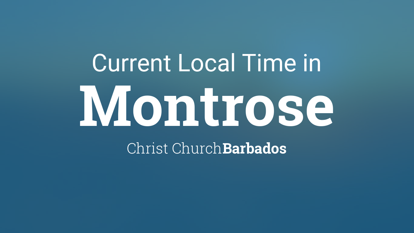 Current Local Time in Montrose, Barbados