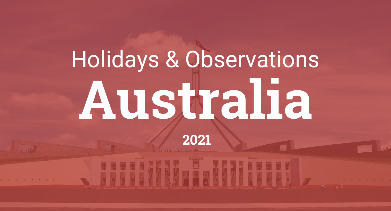 Holidays And Observances In Australia In 2021