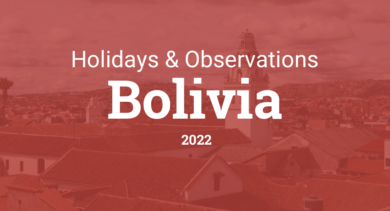 Holidays And Observances In Bolivia In 2022