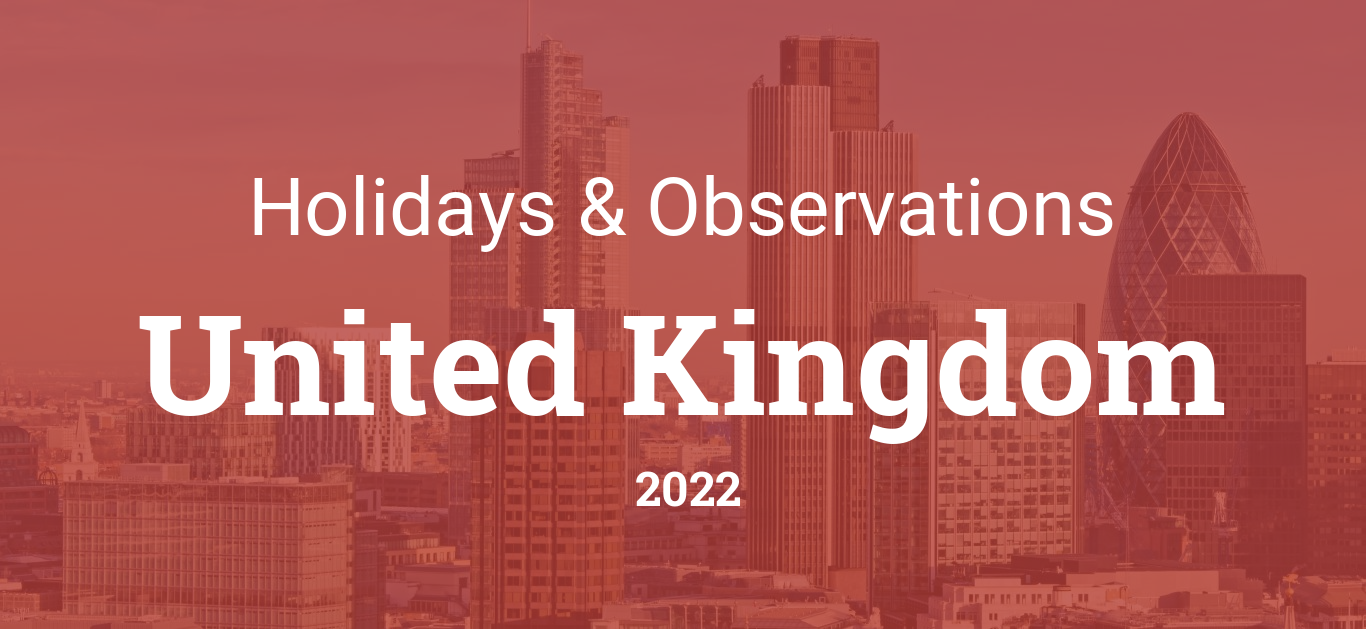 Timeanddate Com Calendar 2022 Holidays And Observances In United Kingdom In 2022