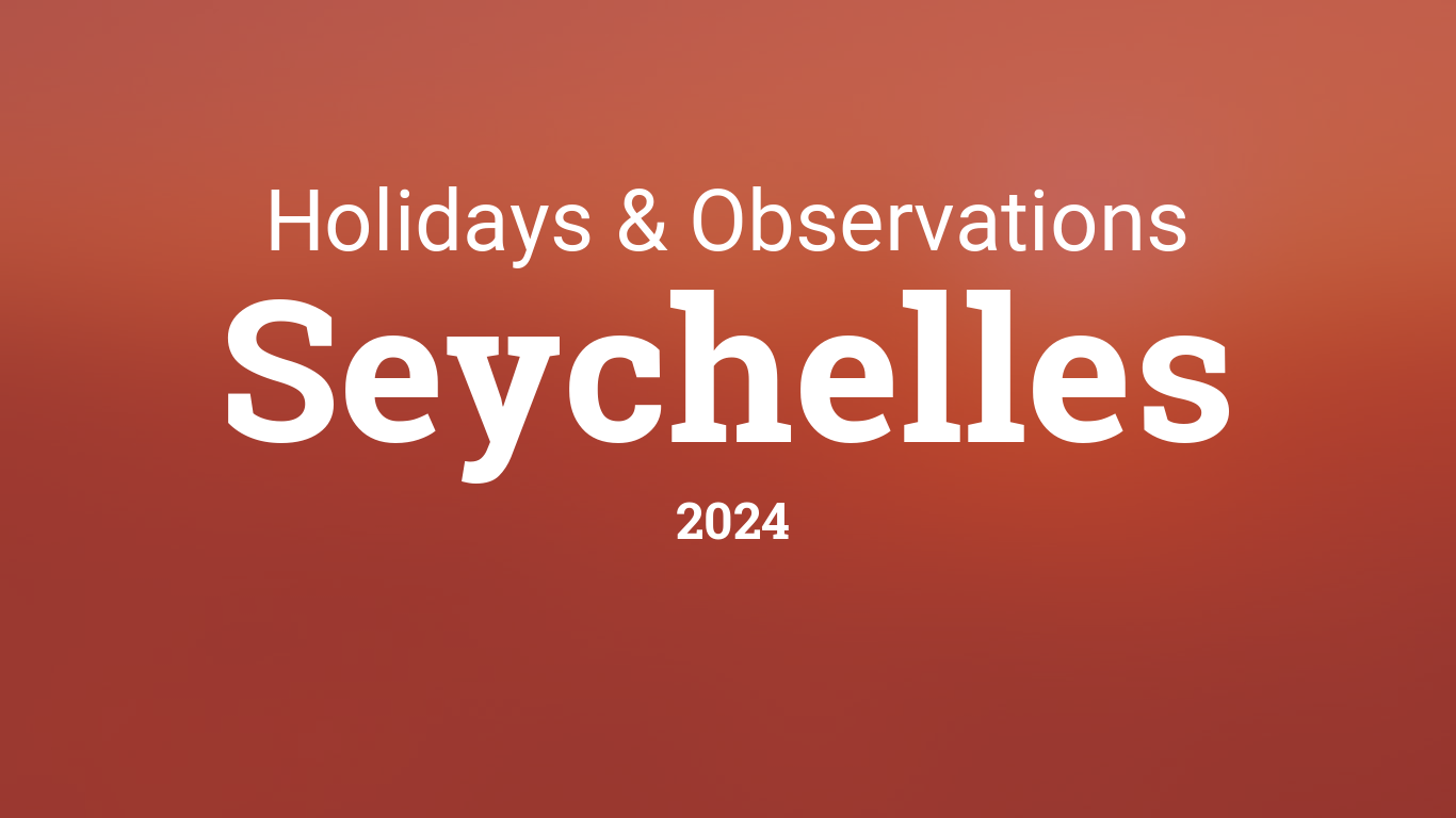 Holidays and observances in Seychelles in 2024