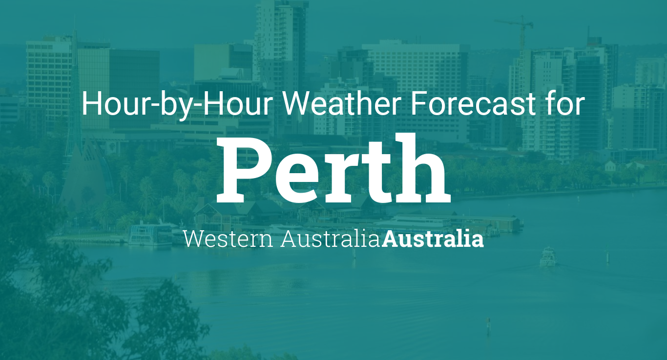 Hourly Forecast For Perth Western Australia Australia