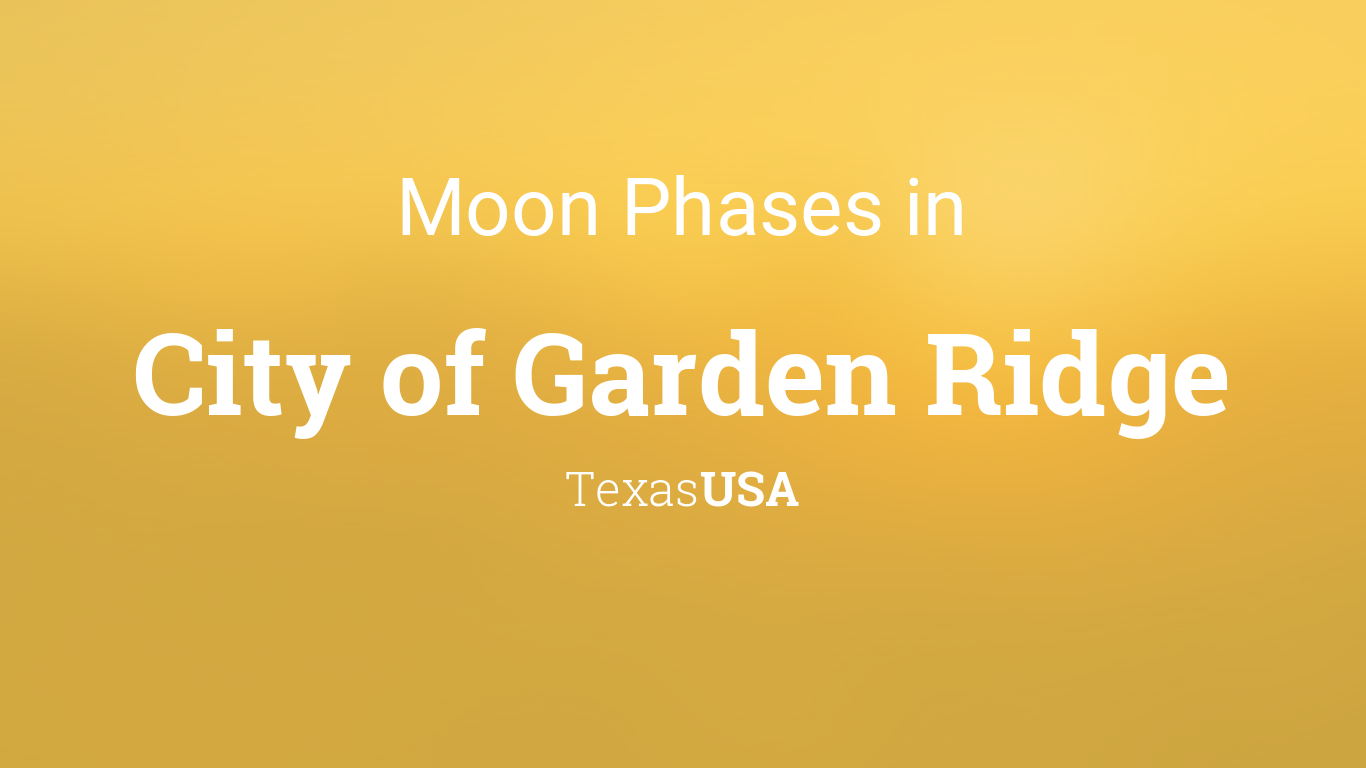 Moon Phases 2020 Lunar Calendar For City Of Garden Ridge Texas Usa