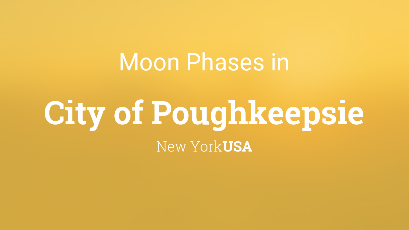 Moon Phases 2021 Lunar Calendar For City Of Poughkeepsie New York Usa