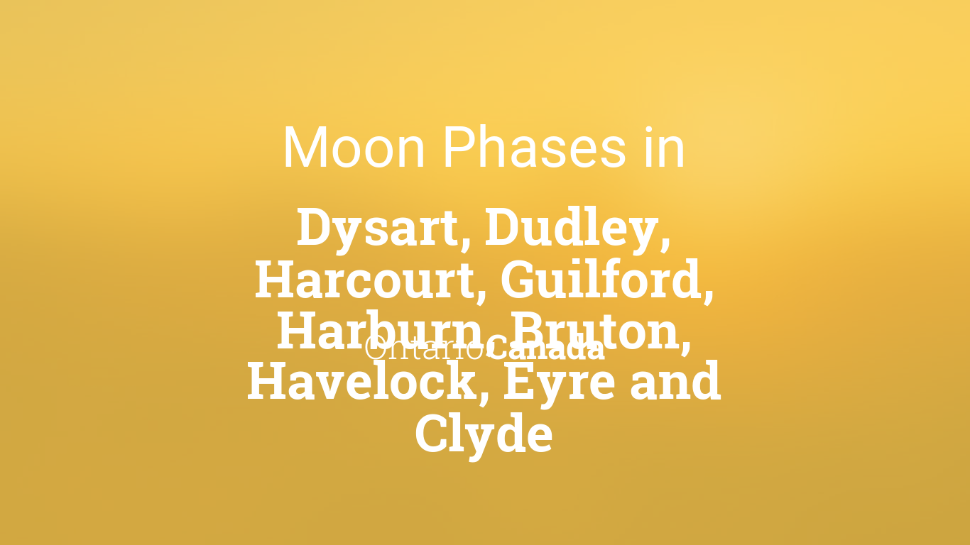 Dysart Calendar 2022 Moon Phases 2022 – Lunar Calendar For Dysart, Dudley, Harcourt, Guilford,  Harburn, Bruton, Havelock, Eyre And Clyde, Ontario, Canada