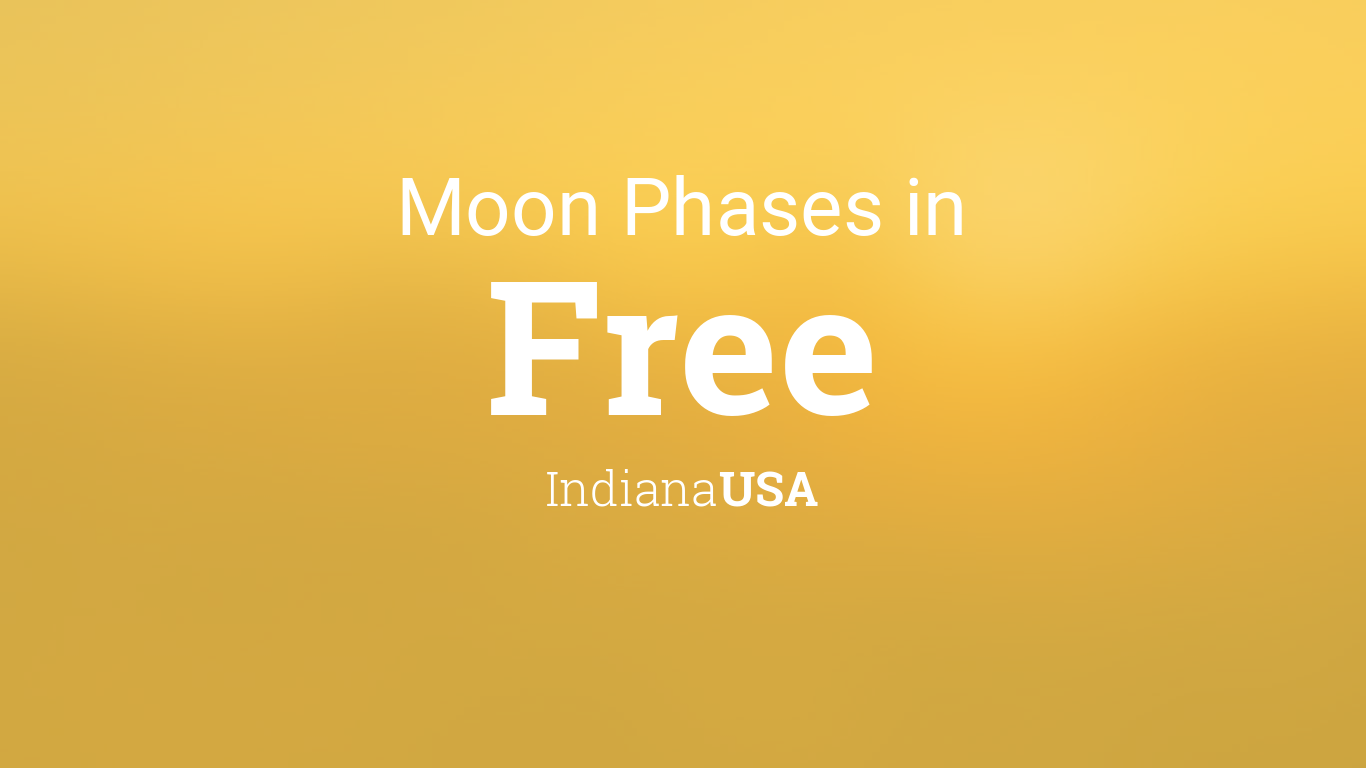 Moon Phases 2021 Lunar Calendar For Free Indiana Usa