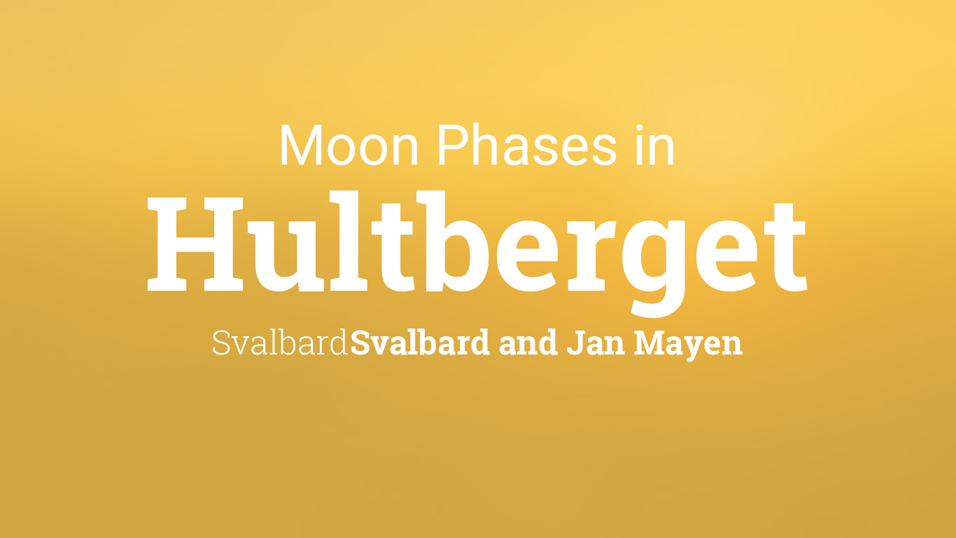 Moon Phases 2024 – Lunar Calendar for Hultberget, Svalbard, Svalbard ...