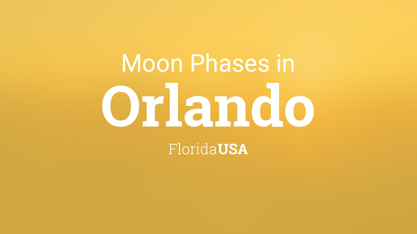Florida Moon Calendar 2022 Moon Phases 2022 – Lunar Calendar For Orlando, Florida, Usa