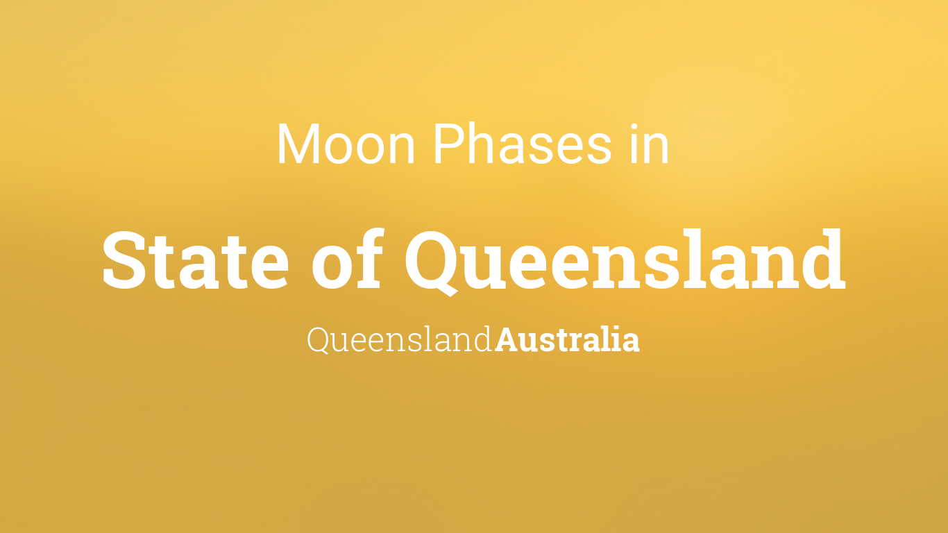 Moon Phases 2021 Lunar Calendar For State Of Queensland Queensland Australia
