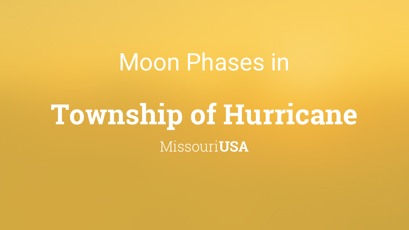 Moon Phases 2023 – Lunar Calendar for Township of Hurricane, Missouri, USA