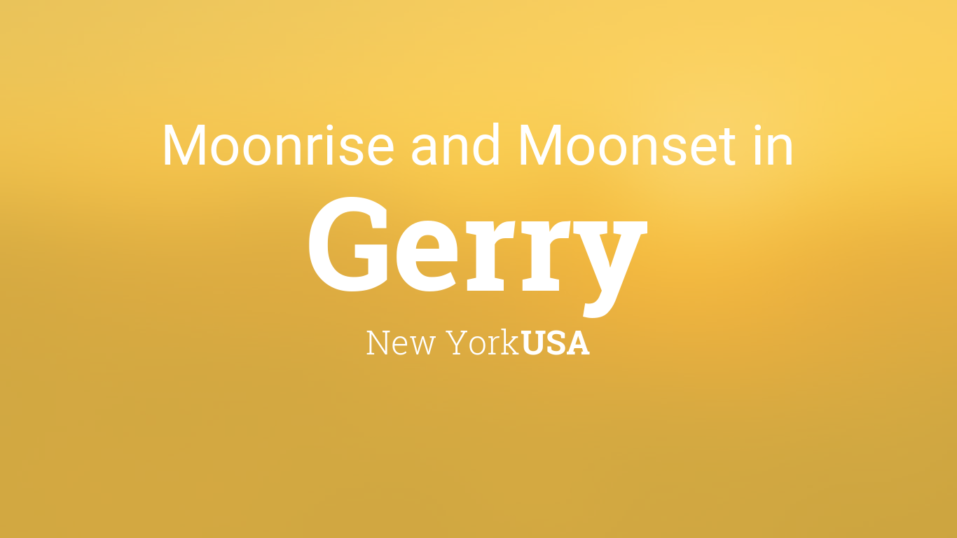 Moonrise, Moonset, and Moon Phase in Gerry